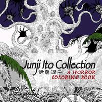 Cover image for Junji Ito Collection Coloring Book