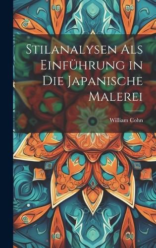 Cover image for Stilanalysen Als Einfuehrung in Die Japanische Malerei