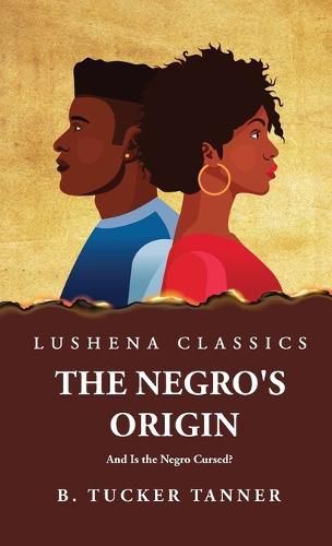 The Negro's Origin