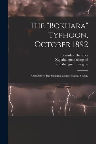 Cover image for The "bokhara" Typhoon, October 1892