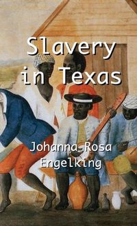 Cover image for Slavery in Texas