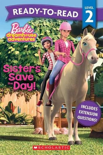 Cover image for Barbie: Sisters Save the Day! Ready-to-Read Level 2 (Mattel)