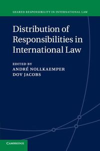 Cover image for Distribution of Responsibilities in International Law