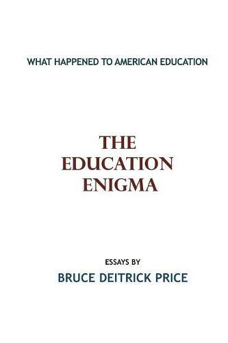 Cover image for The Education Enigma: What Happened To American Education