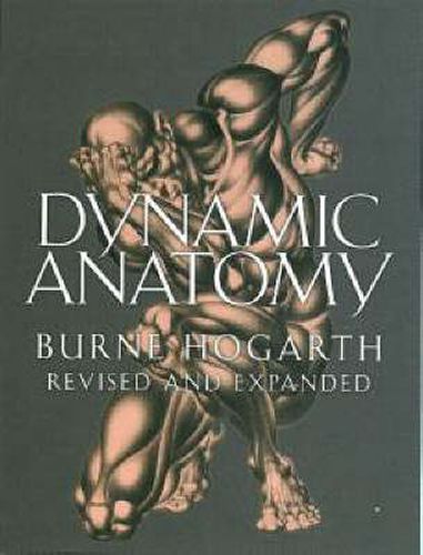 Dynamic Anatomy - Revised and Expanded Edition