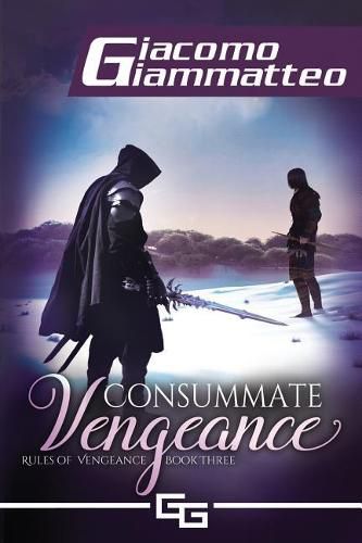 Consummate Vengeance: Rules of Vengeance, Volume III