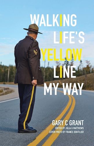 Cover image for Walking Life's Yellow Line My Way