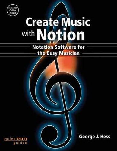 Cover image for Create Music with Notion: Notation Software for the Busy Musician