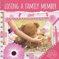 Cover image for Losing a Family Member