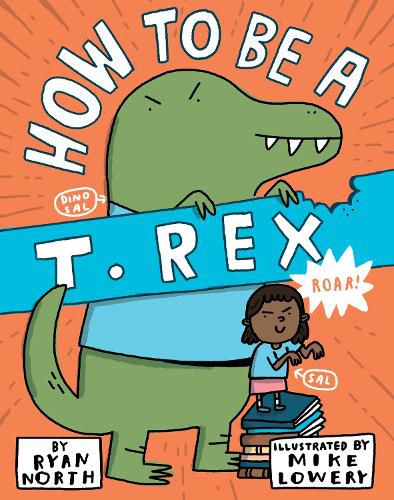 Cover image for How to be a T. Rex