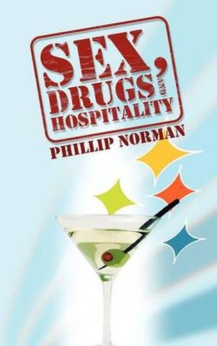 Cover image for Sex, Drugs and Hospitality