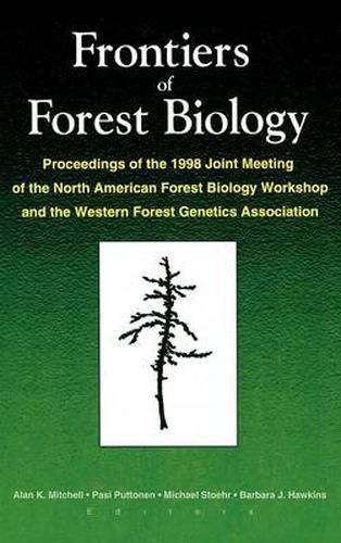 Cover image for Frontiers of Forest Biology: Proceedings of the 1998 Joint Meeting of the North American Forest Biology Workshop and the Western