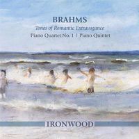 Cover image for Brahms Tones Of Romantic Extravagance Piano Quartet 1 Quintet