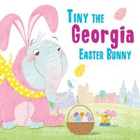 Cover image for Tiny the Georgia Easter Bunny