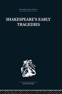 Cover image for Shakespeare's Early Tragedies