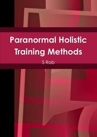 Cover image for Paranormal Holistic Training Methods