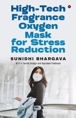 Cover image for High-tech Fragrance Oxygen Mask for Stress Reduction