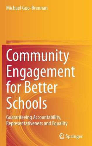 Community Engagement for Better Schools: Guaranteeing Accountability, Representativeness and Equality