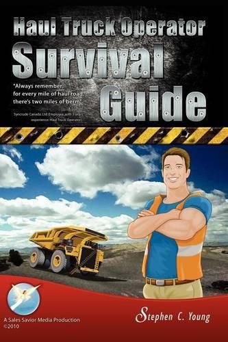 Cover image for Haul Truck Operator Survival Guide