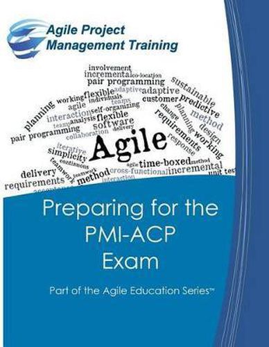 Cover image for Preparing for the PMI-ACP Exam: Part of the Agile Education Series