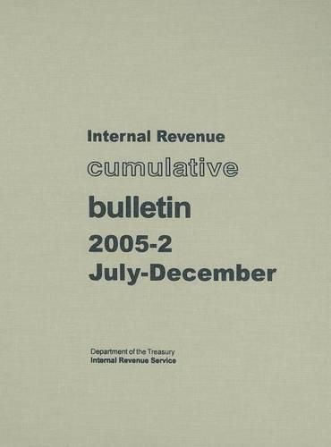 Cover image for Internal Revenue Cumulative Bulletin 2005-2 July-December