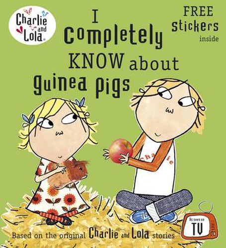 Cover image for Charlie and Lola: I Completely Know About Guinea Pigs