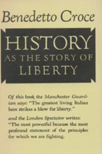 Cover image for History as the Story of Liberty