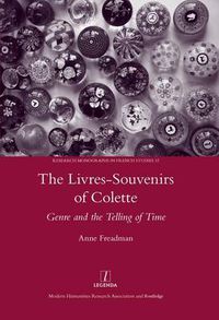 Cover image for The Livres-souvenirs of Colette: Genre and the Telling of Time