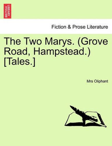 Cover image for The Two Marys. (Grove Road, Hampstead.) [Tales.]