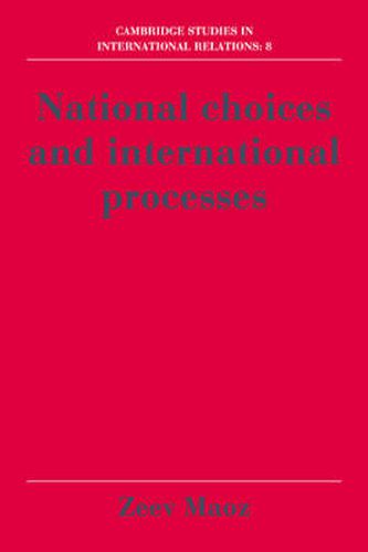 Cover image for National Choices and International Processes