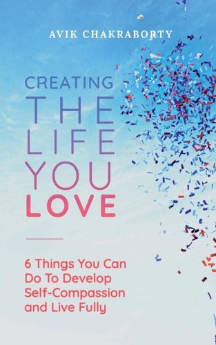 Creating The Life You Love