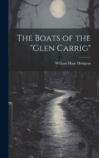 Cover image for The Boats of the "Glen Carrig"