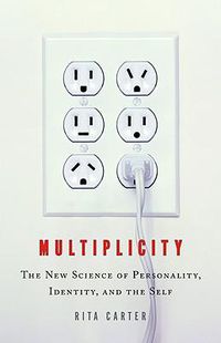 Cover image for Multiplicity: The New Science of Personality, Identity, and the Self