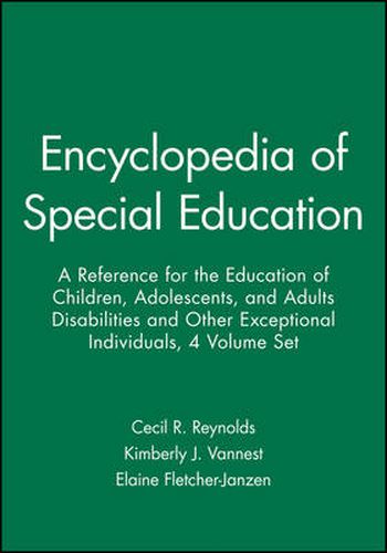 Ency. of Special Edu - A Ref. for the Educ. of Children, Adolescents, & Adults with Disabilities & Other Exceptional Individuals, 4th Edition, SET