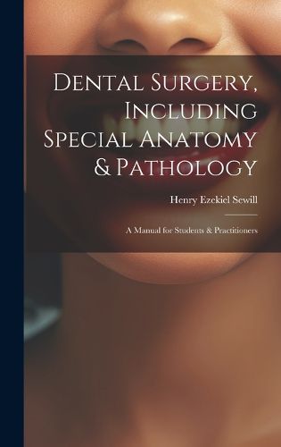 Cover image for Dental Surgery, Including Special Anatomy & Pathology