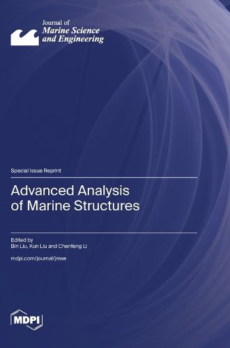 Cover image for Advanced Analysis of Marine Structures