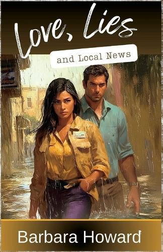 Cover image for Love, Lies, and Local News