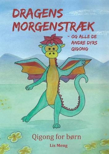 Cover image for Dragens morgenstraek: Qigong for born