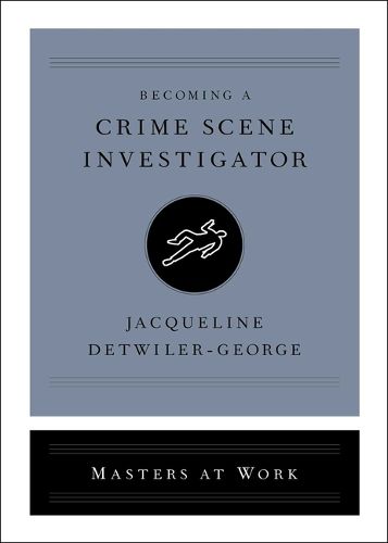 Cover image for Becoming a Crime Scene Investigator