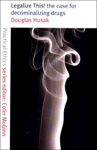 Cover image for Legalize This!: The Case for Decriminalizing Drugs