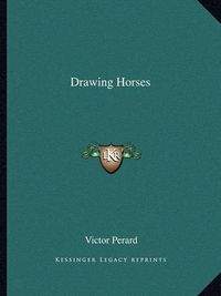 Cover image for Drawing Horses