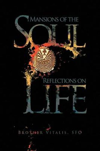 Cover image for Mansions of the Soul Reflections on Life