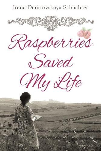 Cover image for Raspberries Saved My Life