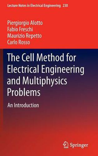 Cover image for The Cell Method for Electrical Engineering and Multiphysics Problems: An Introduction