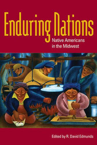 Cover image for Enduring Nations: Native Americans in the Midwest