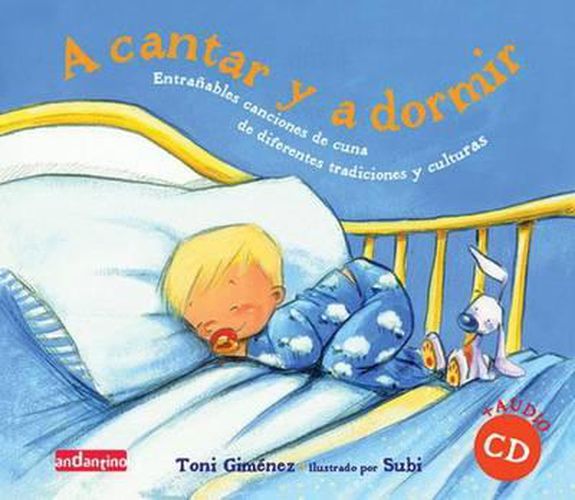 Cover image for A Cantar y a Dormir: Entranables Canciones de Cuna de Diferentes Tradicionaes y Culturas
