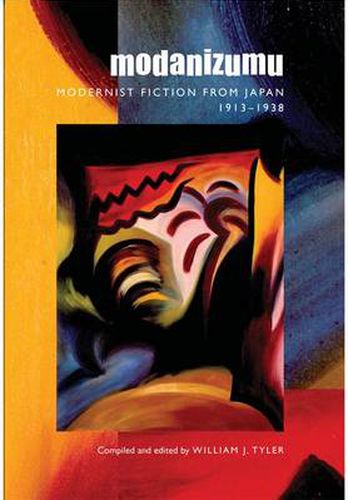 Cover image for Modanizumu: Modernist Fiction from Japan, 1913-1938