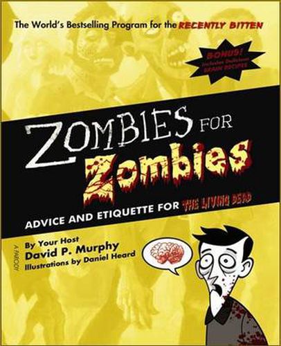 Zombies for Zombies: Advice and Etiquette for the Living Dead