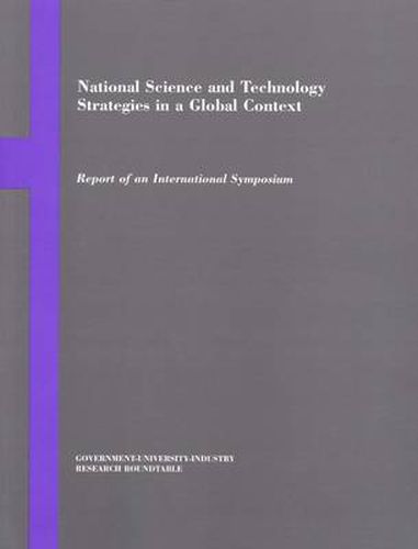 National Science and Technology Strategies in a Global Context: Report of an International Symposium