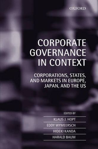 Cover image for Corporate Governance in Context: Corporations, States, and Markets in Europe, Japan, and the U.S.